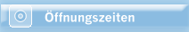 Öffnungszeiten